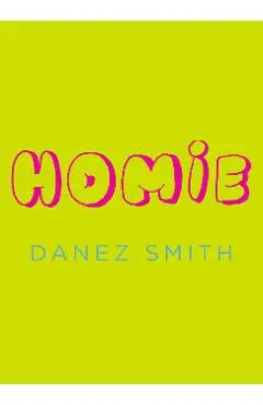 Homie - Danez Smith