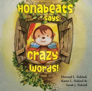 Honabeats Says. Crazy Words!, Paperback/Sarah J. Siskind