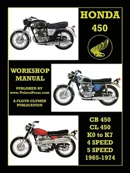 HONDA 450 WORKSHOP MANUAL CB450 & CL450 K0 to K7 4 SPEED & 5 SPEED 1965-1974, Paperback/Floyd Clymer