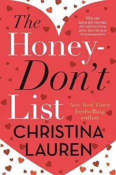 Honey-Don't List. the sweetest new romcom from the bestselling author of The Unhoneymooners, Paperback/Christina Lauren