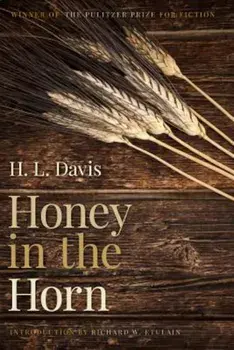 Honey in the Horn, Paperback/H. L. Davis