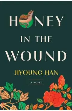 Honey in the Wound - Jiyoung Han