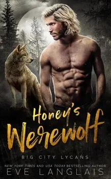 Honey's Werewolf, Paperback/Eve Langlais
