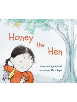 Honey the Hen, Hardback/Jona Eselaye David