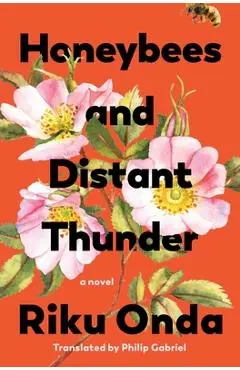Honeybees and Distant Thunder - Riku Onda