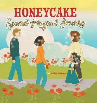 Honeycake. Special Magical Powers, Hardback/Kalantar Medea Kalantar