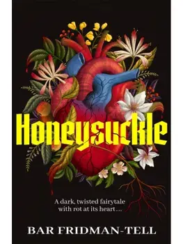 Honeysuckle, Paperback/Bar Fridman-Tell