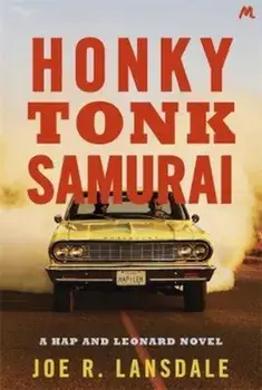 Honky Tonk Samurai, Paperback/Joe R. Lansdale