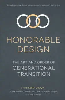 Honorable Design: The Art and Order of Generational Transition, Paperback/Jerry W. David