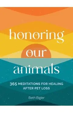Honoring Our Animals - Beth Bigler