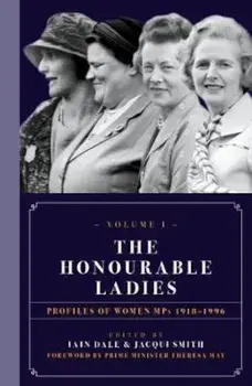 Honourable Ladies, Hardcover/Iain Dale