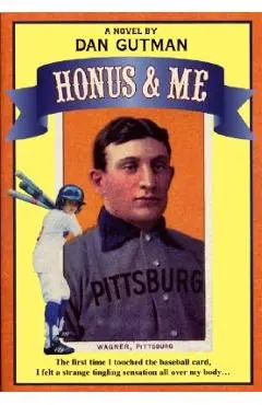 Honus & Me - Dan Gutman