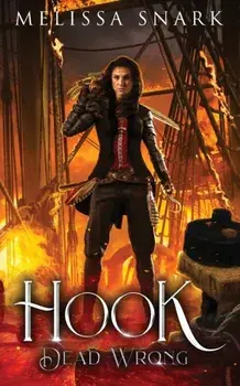 Hook: Dead Wrong, Paperback/Melissa Snark