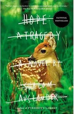 Hope: A Tragedy - Shalom Auslander
