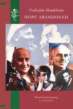 Hope Abandoned, Paperback/Nadezhda Mandelstam