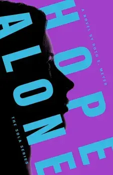 Hope Alone, Paperback/Ruth E. Meyer