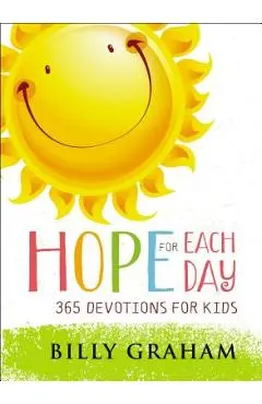 Hope for Each Day: 365 Devotions for Kids - Billy Graham
