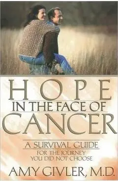 Hope in the Face of Cancer - Amy Givler