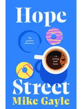 Hope Street. the poignant, warm and unforgettable novel that's perfect for book clubs, Paperback/Mike Gayle