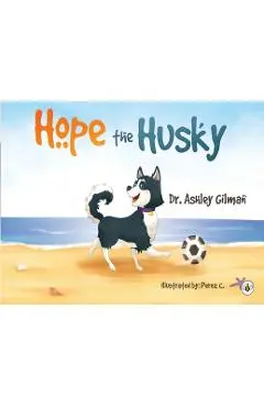 Hope the Husky - Ashley Gilman