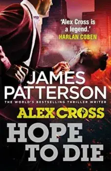 Hope to Die/James Patterson
