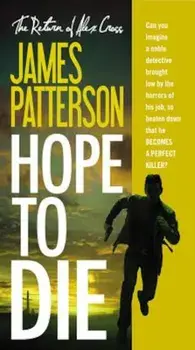Hope to Die, Paperback/James Patterson
