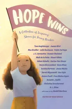 Hope Wins. A Collection of Inspiring Stories for Young Readers, Paperback/Rose Brock