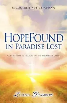 HopeFound in Paradise Lost, Paperback/Luann Grambow