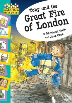 Hopscotch: Histories: Toby and The Great Fire Of London, Paperback/Margaret Nash