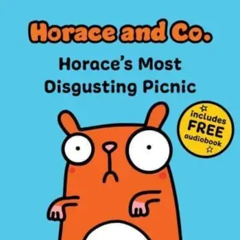 Horace & Co: Horace's Most Disgusting Picnic, Paperback/Flossy and Jim