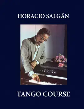 Horacio Salgán - TANGO COURSE, Paperback/Horacio Salgán