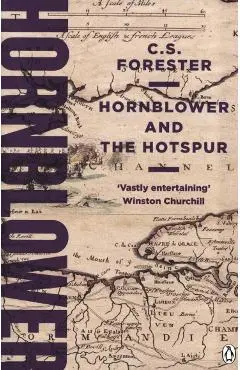 Hornblower and the Hotspur - C.S. Forester