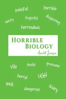 Horrible Biology, Paperback/Arnold Lawson
