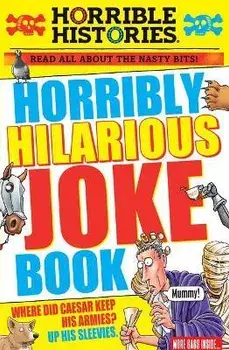 Horribly Hilarious Joke Book, Paperback/Terry Deary