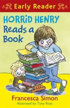 Horrid Henry Early Reader: Horrid Henry Reads A Book. Book 10, Paperback/Francesca Simon