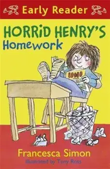 Horrid Henry Early Reader: Horrid Henry's Homework, Paperback/Francesca Simon