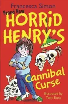 Horrid Henry's Cannibal Curse, Paperback/Francesca Simon