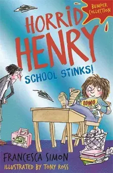 Horrid Henry: School Stinks, Paperback/Francesca Simon