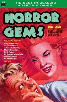 Horror Gems, Volume One, Carl Jacobi and Others, Paperback/Carl Jacobi