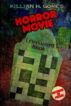 Horror Movie Crossword Book, Paperback/Killian H. Gore