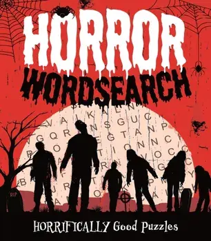 Horror Wordsearch. Horrifically Good Puzzles, Paperback/Eric Saunders