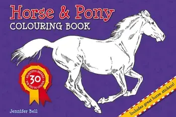 Horse and Pony Colouring Book/Jennifer Bell