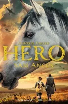 Horse Called Hero, Paperback/Sam Angus