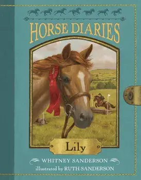 Horse Diaries '15: Lily, Paperback/Whitney Sanderson