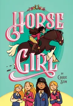 Horse Girl, Hardcover/Carrie Seim