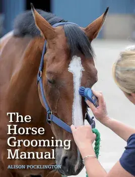 Horse Grooming Manual, Paperback/Alison Pocklington