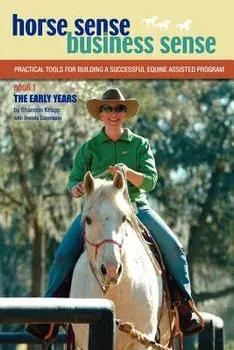 Horse Sense, Business Sense Vol. 1/Shannon C. Knapp