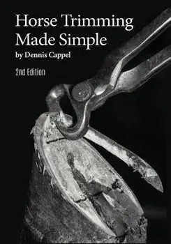 Horse Trimming Made Simple, Paperback/Dennis Cappel