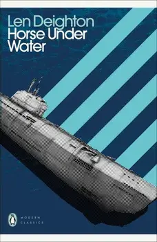 Horse Under Water/Len Deighton