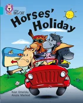 Horses' Holiday. Band 07/Turquoise, Paperback/Kaye Umansky